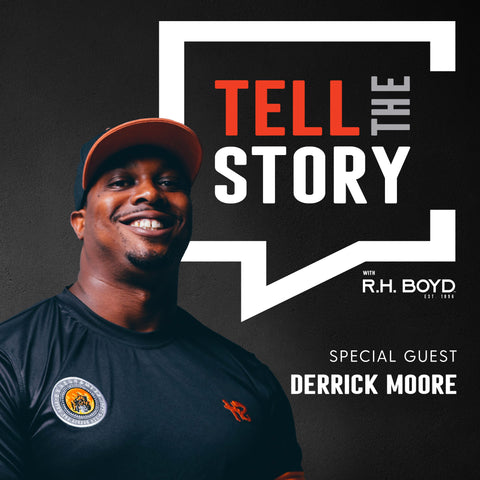 Tell the Story with R.H. Boyd - Derrick Moore