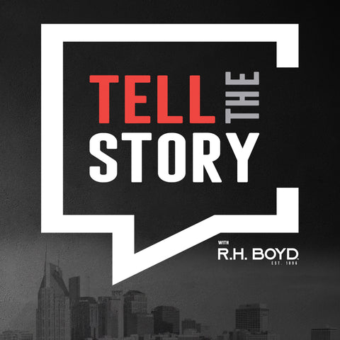 Tell The Story - A Podcast with R.H. Boyd