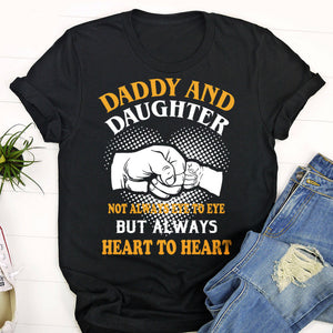 Daddy And Daughter Not Always Eye To Eye But Always Heart To Heart Shirt, Fathers Day Shirts, Funny Dad Shirt, Gift For Dad, Fathers Day Gift Ideas - Excoolent - Excoolent