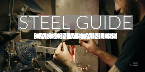Town Cutler Knife Guide Steel Types Carbon Steel versus Stainless Steel