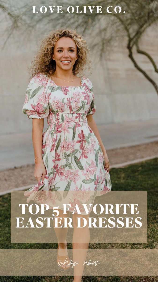 Top 5 Favorite Easter Dresses Love Olive Co