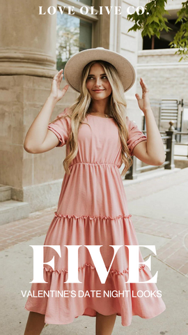 five valentine's date night looks you'll love. www.loveoliveco.com