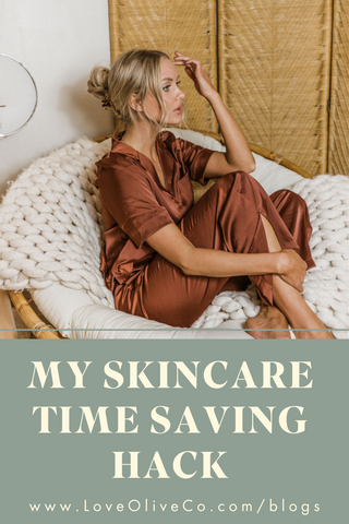My Skincare Time Saving Hack www.loveoliveco.com