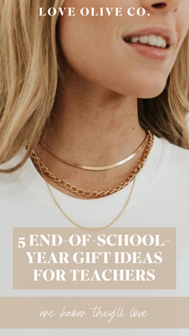5 end of school year gift ideas for teachers we know they'll love. www.loveoliveco.com