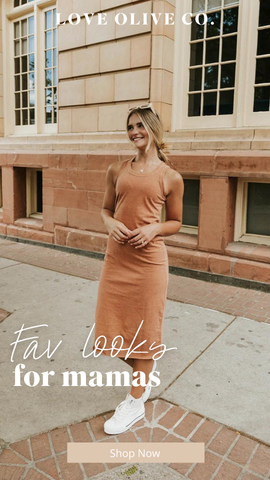 fav looks for mamas. www.loveoliveco.com