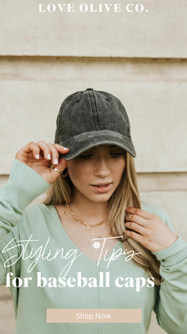 the best styling tips for baseball caps. www.loveoliveco.com