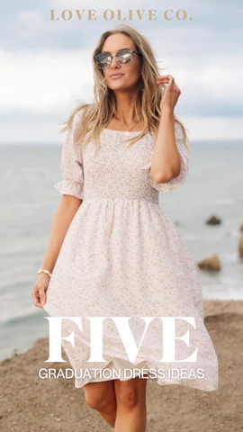 five graduation dresses and outfit ideas you'll love. www.loveoliveco.com