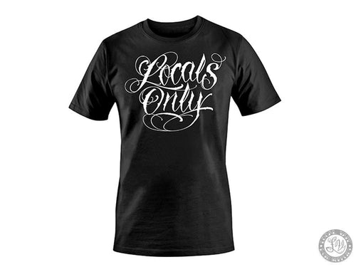 LOCALS ONLY T SHIRT