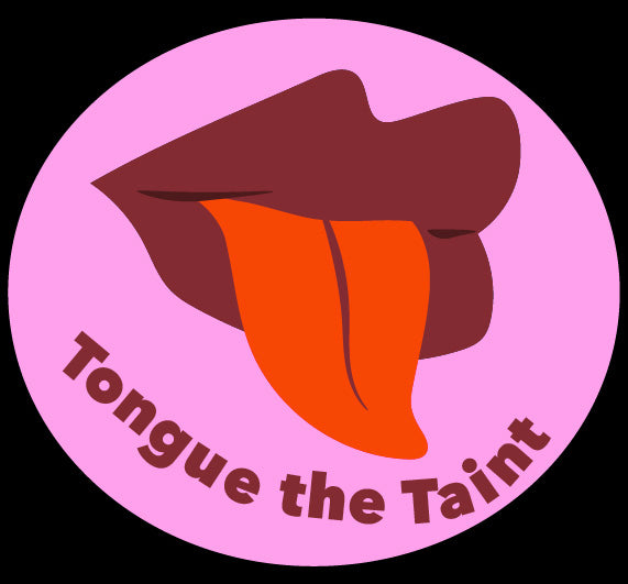 Tongue The Taint