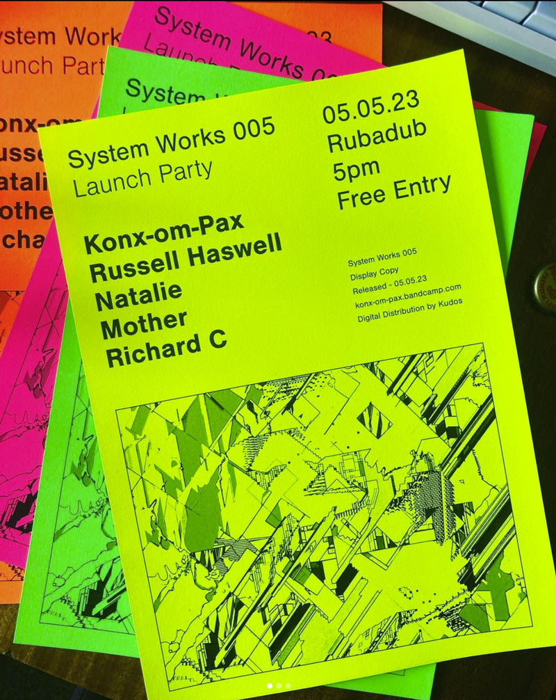 Konx-om-Pax | System Works 005 Launch Party
