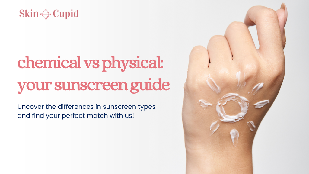 Chemical vs Physical Sunscreen: What is the Difference?