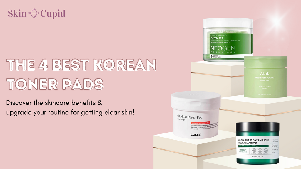 The 4 Best Korean Toner Pads For Clear Skin – Skin Cupid