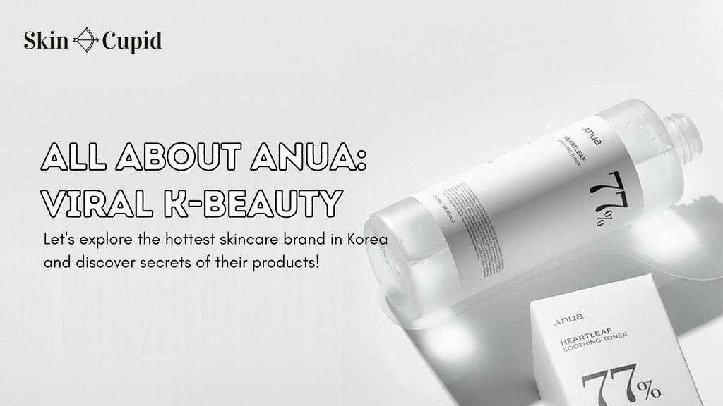 All About ANUA: Viral K-Beauty Skincare Brand – Skin Cupid