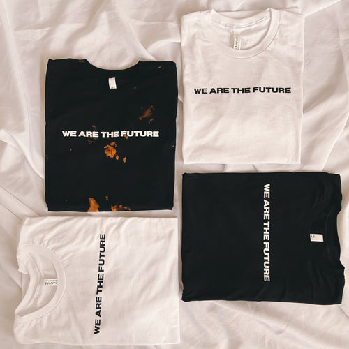 Tee | We Are The Future