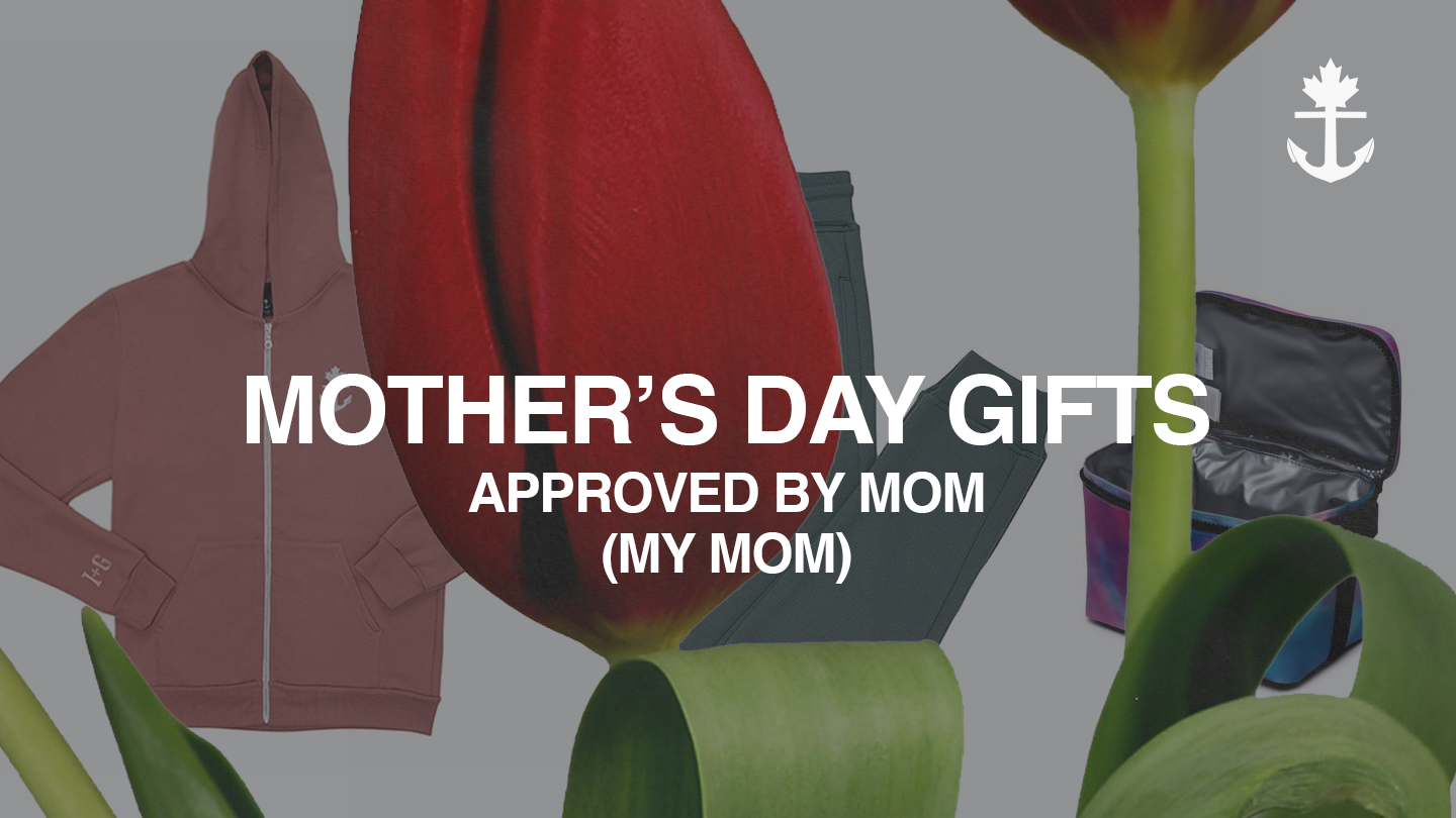 Mothers Day Gifts Approved by Mom