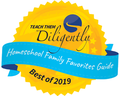 Teach Them Diligently 2019 Homeschool Family Favorites Seal