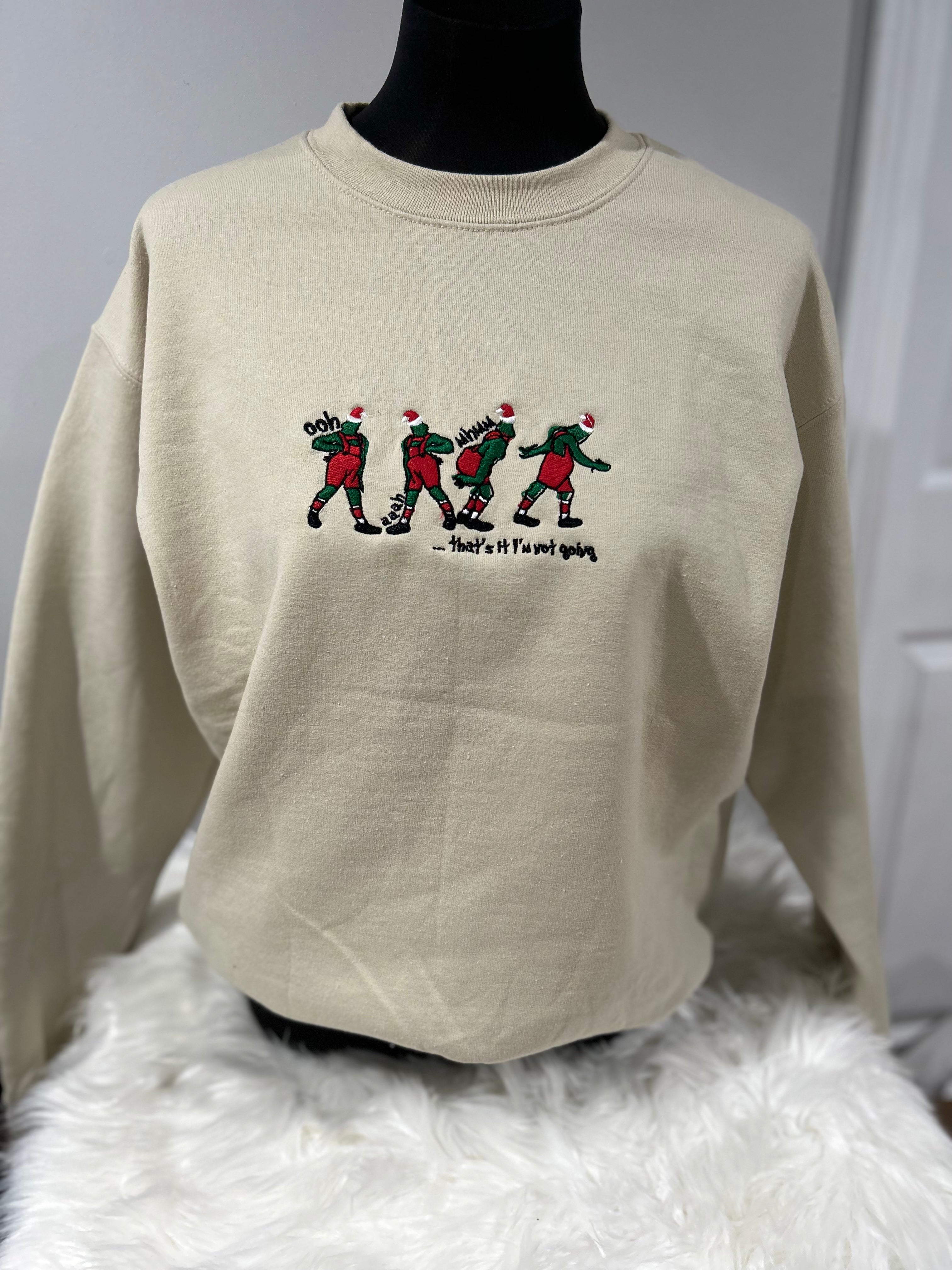Embroidered That's It I'm Not Going Embroidered Sweatshirt | Funny Crewneck | Christmas Embroidered Sweatshirt | Christmas Gift