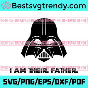 Download I Am Their Father Svg Darth Vader Svg Design Star Wars Svg Father S Bestsvgtrendy SVG, PNG, EPS, DXF File