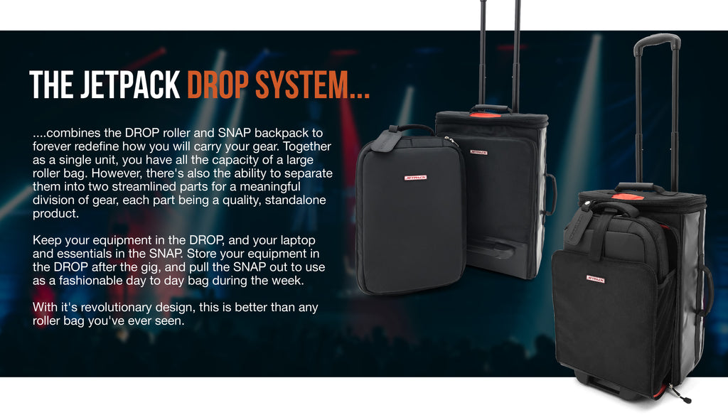 The JetPack Drop System combines the DROP roller and SNAP backpack to forever redefine how you will carry your gear. Together as a single unit, you have the capacity of a large roller bag. However there's also the ability to separate them into two streamlined parts for a meaningful division of gear, each part being a quality, standalone product. Keep your equipment in the DROP, and your laptop and essentials in the SNAP. Store your equipment in the DROP after the gig, and pull the SNAP out to use as a fashionable day to day bag during the week. With it's revolutionary design, this is better than y any roller bag you've ever seen.