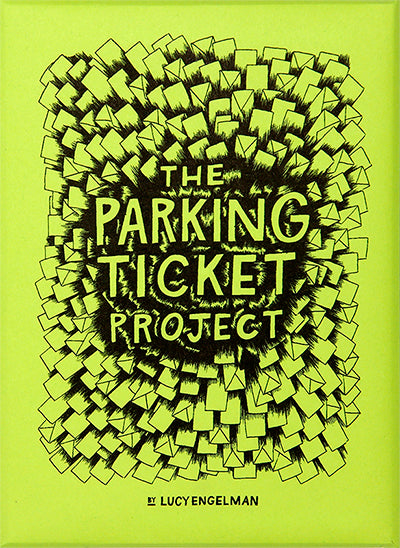 Excerpt of The Parking Ticket Project by Lucy Engelman