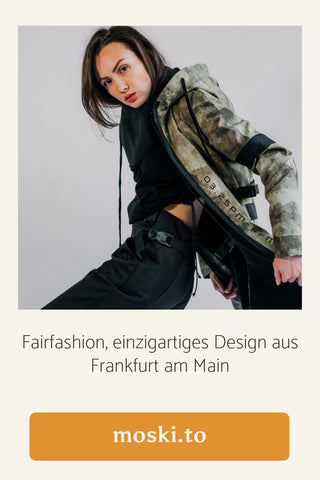 moski.to Fairfashion, einzigartiges Design aus Frankfurt am Main Fairfashion handmade