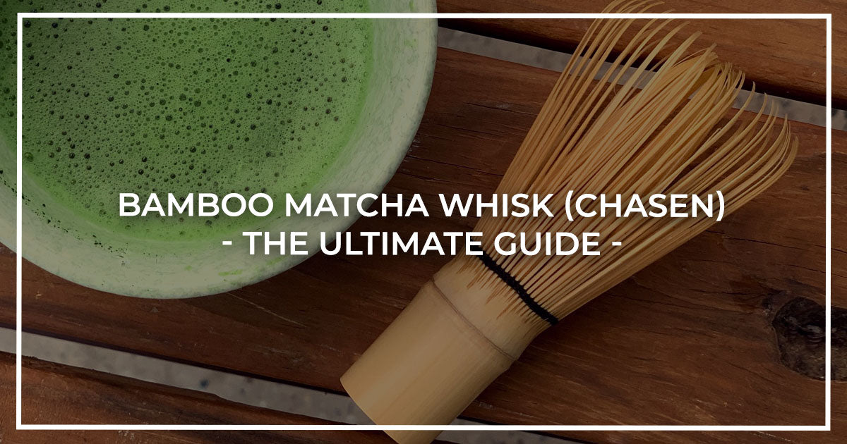 Guide to Choosing Your Tea Whisk for Matcha - Entoten