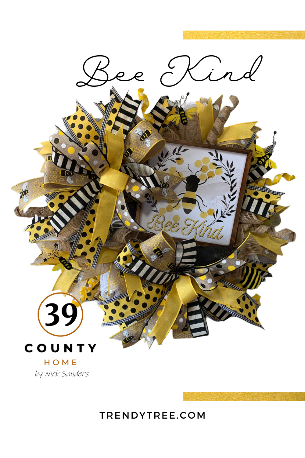 Bee Kind Summer Wreath created by Nick Sanders of 39 County Home
