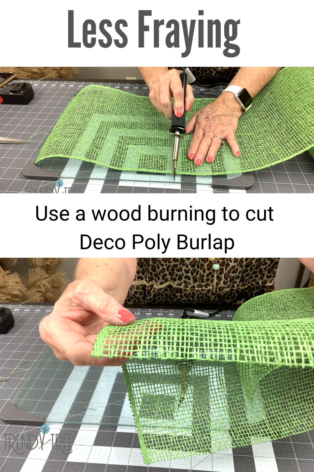 wood burning tool to cut deco poly burlap mesh