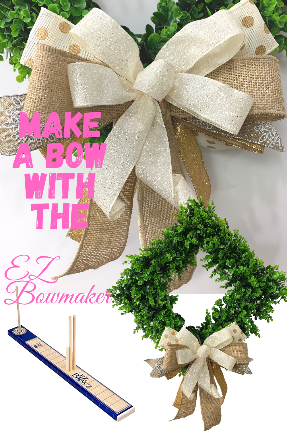 How to Make a Bow with EZ Bow Maker / Beginner Wreath Making Tips 