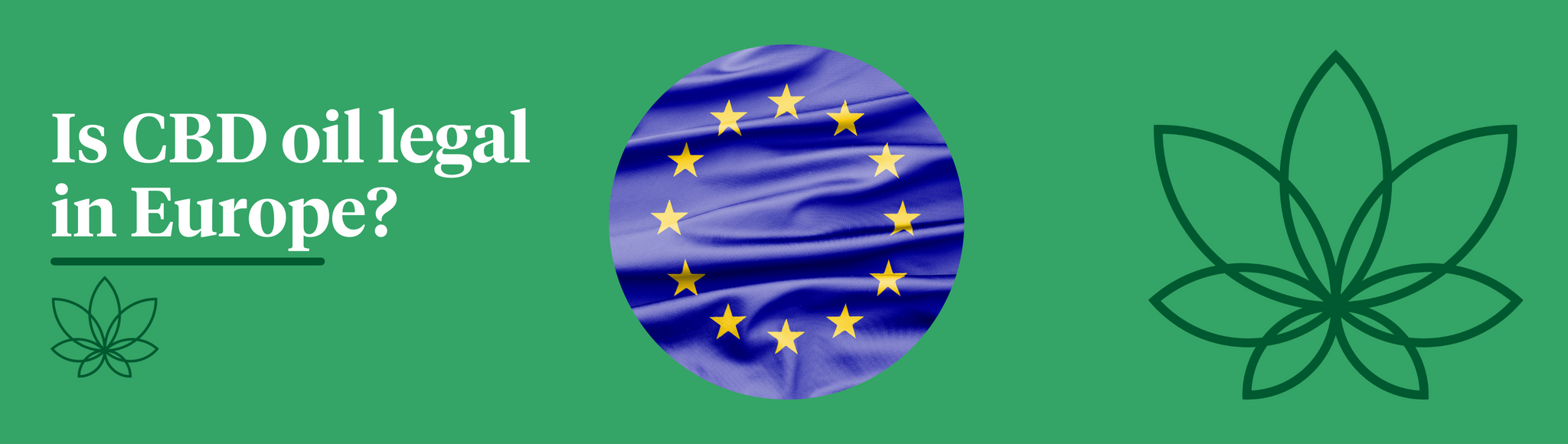 A green background with the Supreme CBD logo and the European flag in the centre showcasing is CBD oil legal in Europe?