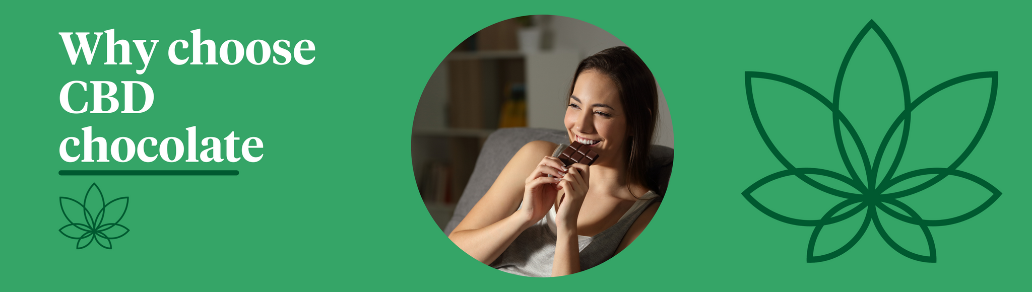 A green background with the Supreme CBD logo to the right of the image with a person in the centre enjoying a bar of homemade CBD infused chocolate.