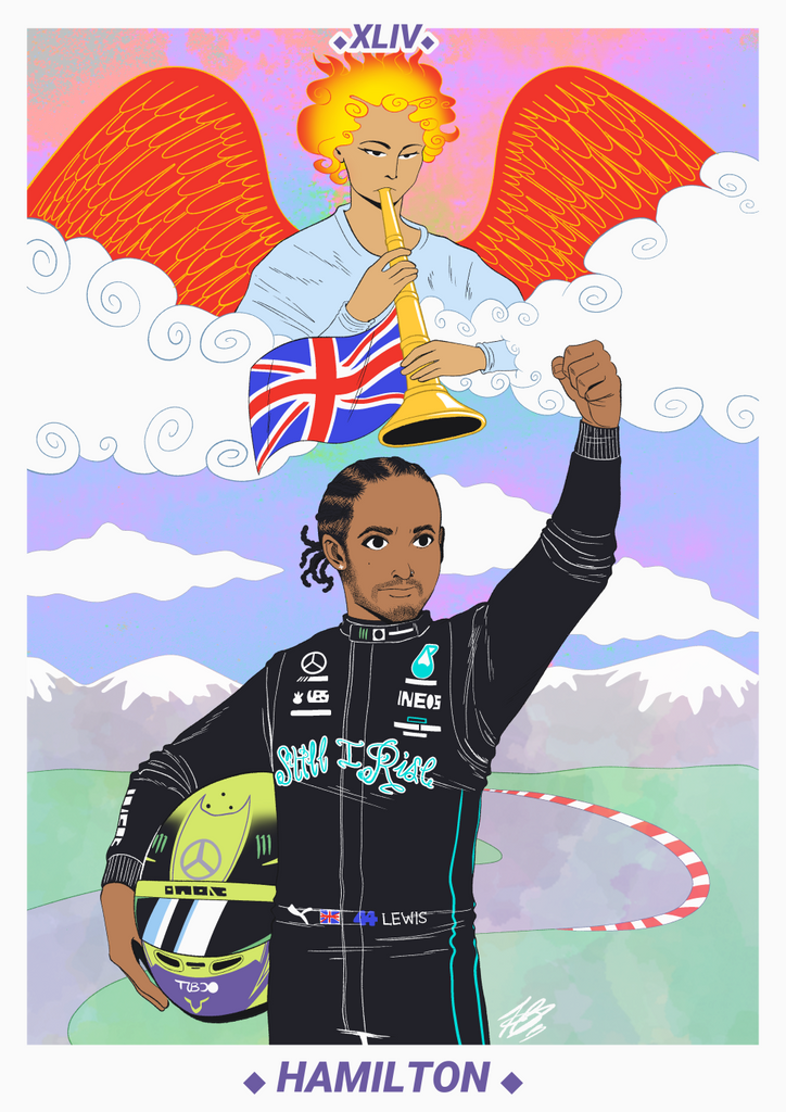 The Judgement tarot card but instead of people coming out of coffins in the sea, it's Lewis Hamilton in his black Mercedes race suit stand proud with his fist up in the air. On the race suit is written "Still I Rise" in turquoise. He is holding his lime and purple coloured helmet under his other armpit. The background shows a pastel coloured race track with mountains on the horizon, and an angel with fiery hair appears from the clouds, blowing on a trumpet to signal Judgement Day.
