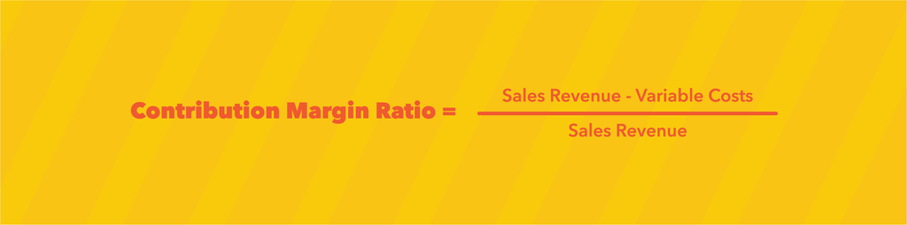contribution margin ration= sales revenue-variable costs/sales revenue