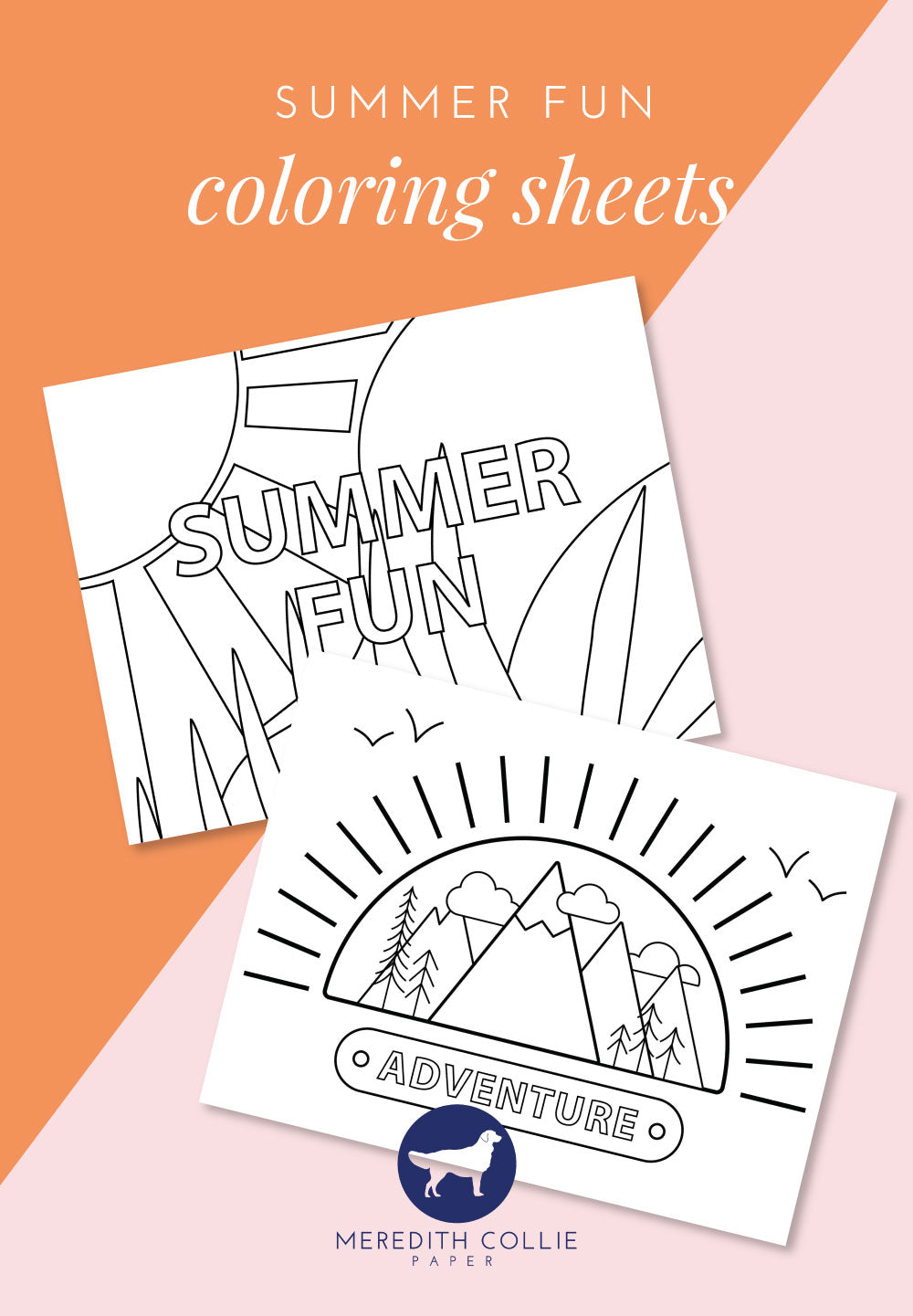 Summer Themed Coloring Pages, Free Download, Summer Fun, Meredith Collie Paper