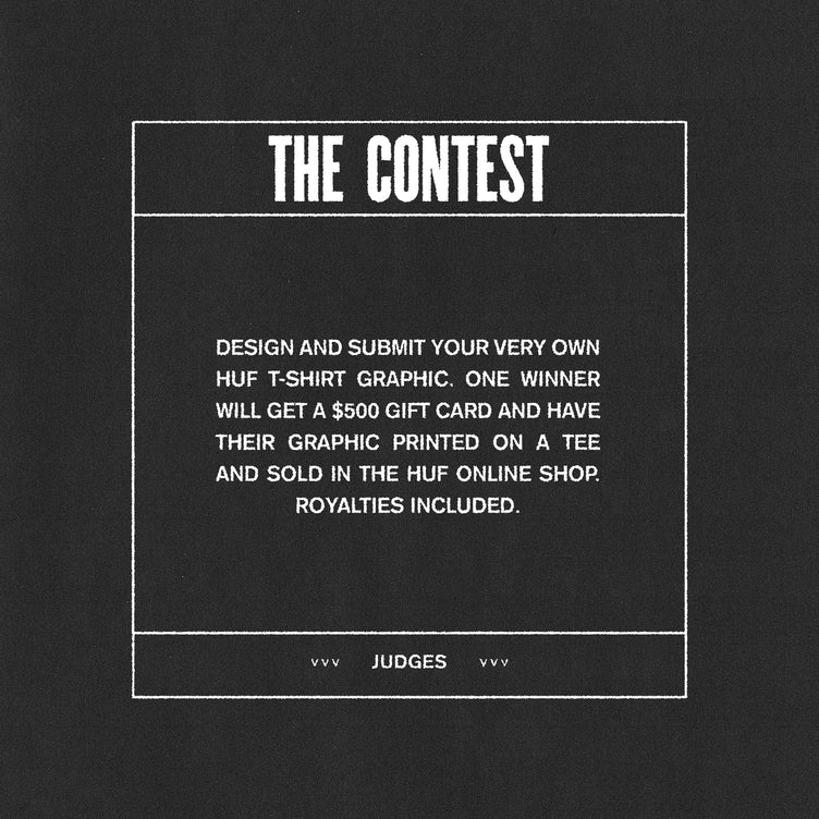 HUF Graphic Content Tee Contest