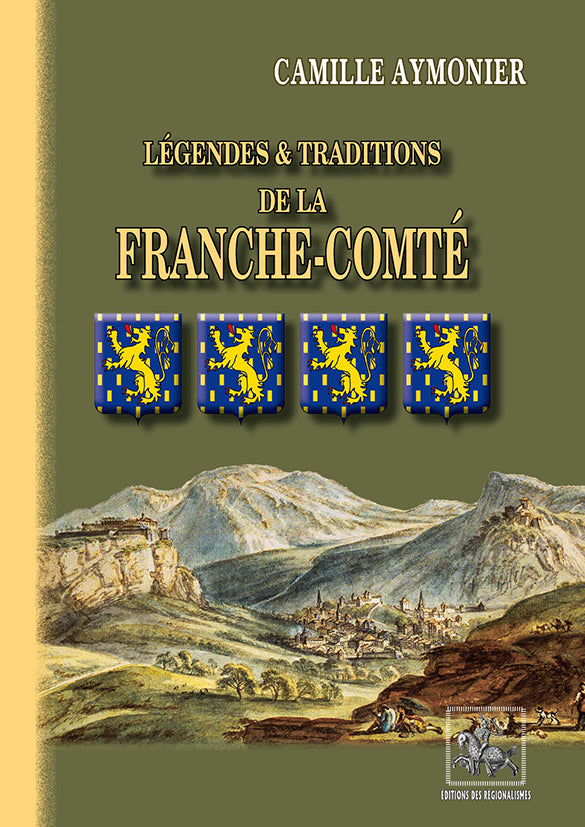 Légendes et traditions de la Franche-Comté  • [ARR528]