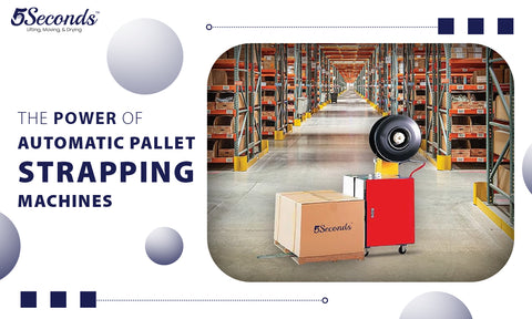 Automatic Pallet Strapping Machines - Revolutionizing Logistics Efficiency. Explore 5Seconds Brand for top-quality solutions at affordable prices.