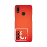 IDK-IDC-IDGAF Phone Cover (White Text) (Google Pixel, Oppo, Sony Xperia, Nokia, Huawei Honor, Moto and Xiaomi Redmi) - Madras Merch Market 
