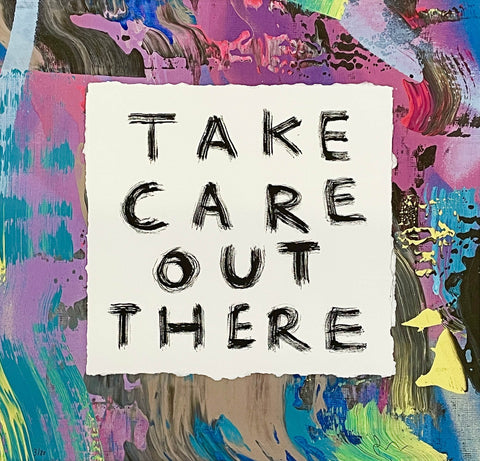 Take Care Out There art print by Lucie Flynn | Enter Gallery 