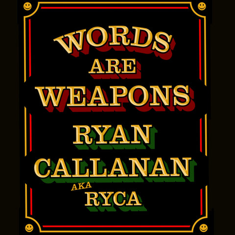 Words are Weapons RYCA
