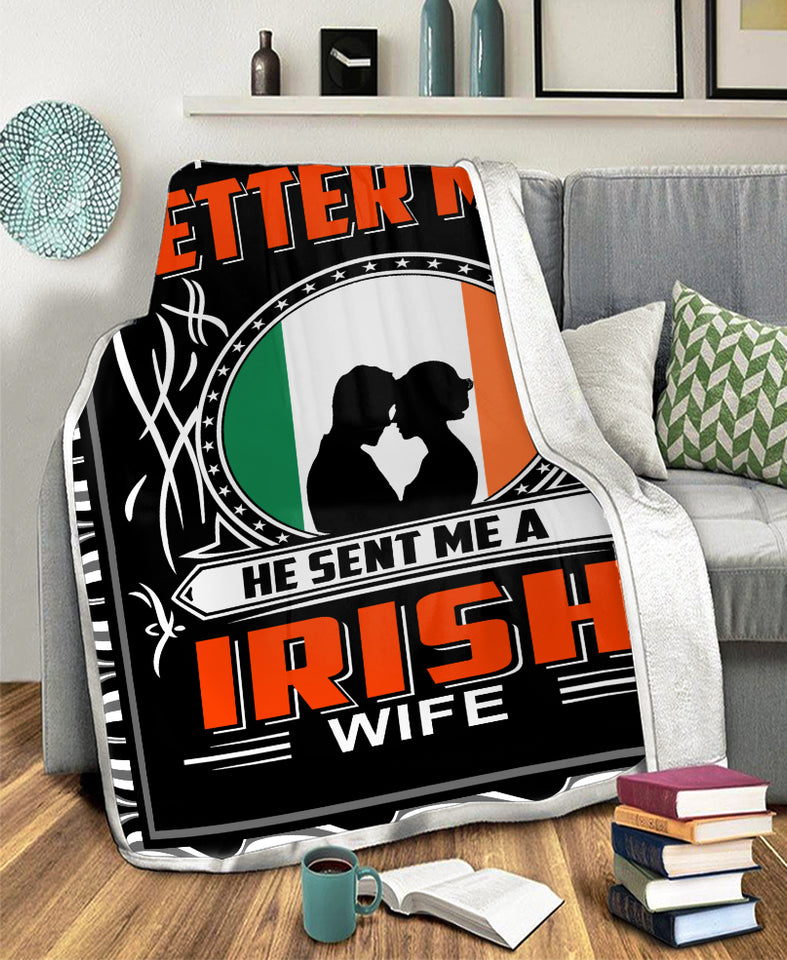 Asked God Make Me A Better Man He Sent Me A Irish Wife Love
