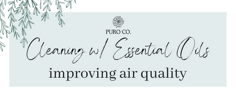 Cleaning with Essential Oils - Improving Air Quality