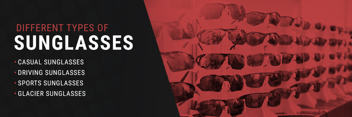 What Are the Different Types of Sunglasses?