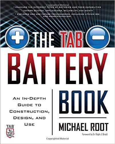  The TAB Battery Book: An In-Depth Guide to Construction, Design, and Use 