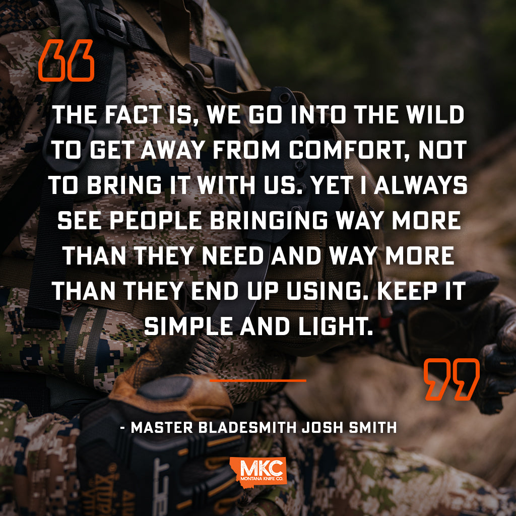 Quote: The Art of Ultralight Packing: Tips for Backcountry Hikes and Hunts