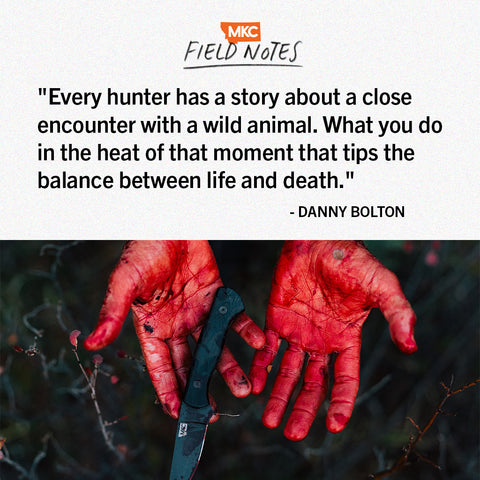 Quote: Danny Bolton: When Bowhunting Got Too Close for Comfort