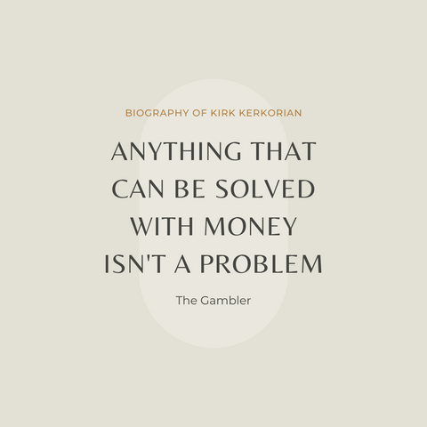 Anything that can be solved with money isn't a problem