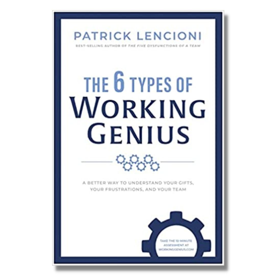 The 6 Types of Working Genius