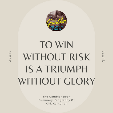 To Win without risk is a triumph without glory