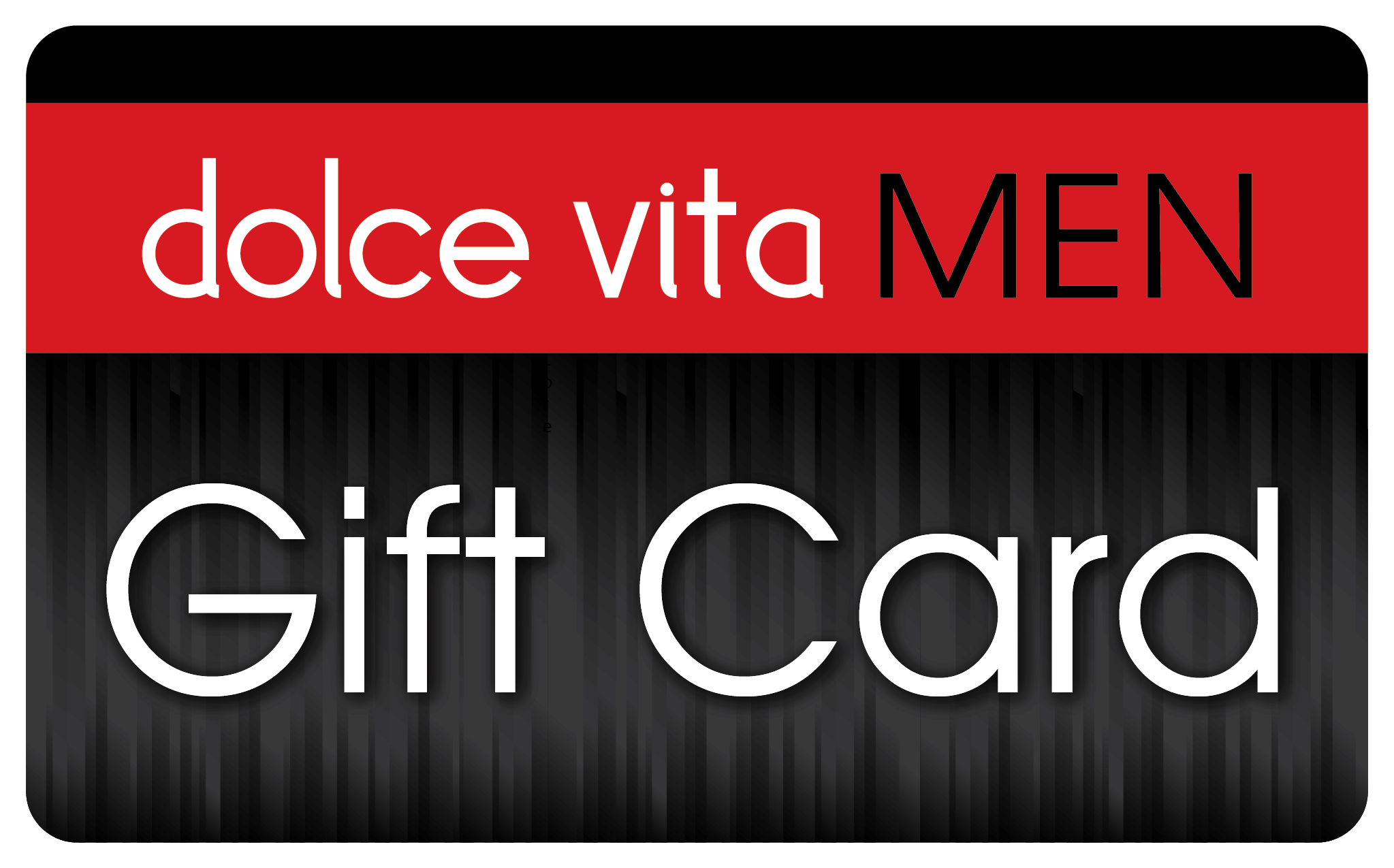 dolce vita MEN GIFTCARD